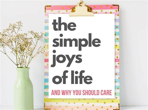 38 Simple Joys Of Life And How To Recognize Them In Your Own Life
