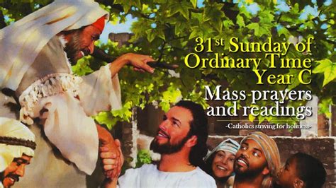 31st SUNDAY IN ORDINARY TIME YEAR C MASS PRAYERS AND READINGS