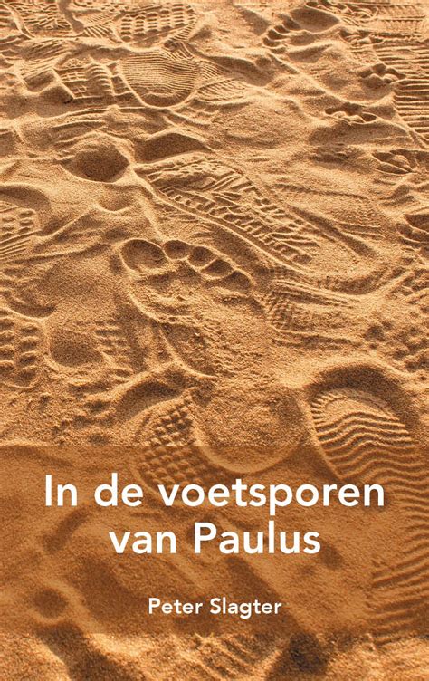 In De Voetsporen Van Paulus 9789066944480 Peter Slagter Clc Boeken