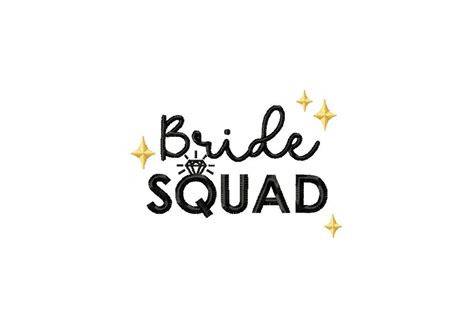 Bride Squad Embroidery Design Daily Embroidery