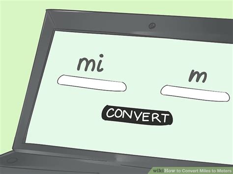 The kilometer km to mile mi, mi(int) conversion table and conversion steps are also listed. How to Convert Miles to Meters: 5 Steps (with Pictures ...