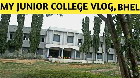 Junior College Bhel Vlog Hyderabad By Village Vip Vlogs