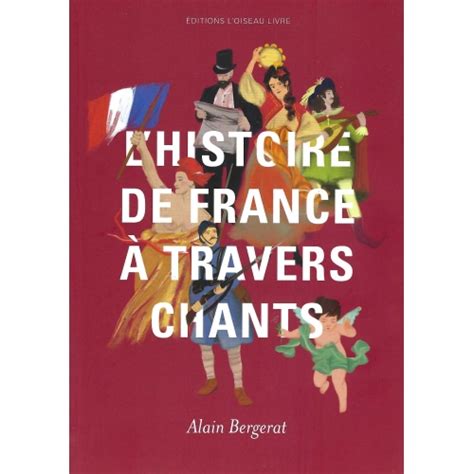 Lhistoire De France A Travers Chants Alain Bergerat