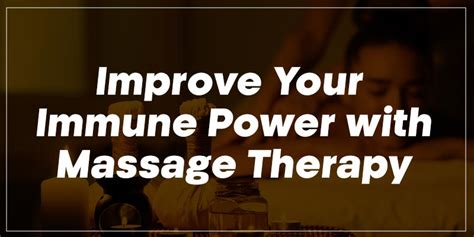 Improve Your Immune Power With Massage Therapy