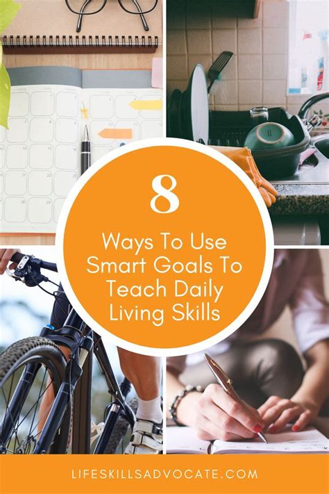 8 Ways To Use Smart Goals To Teach Daily Living Skills Living Skills