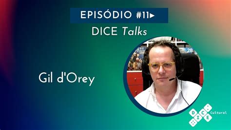 Dice Talks 11 Gil Dorey Youtube