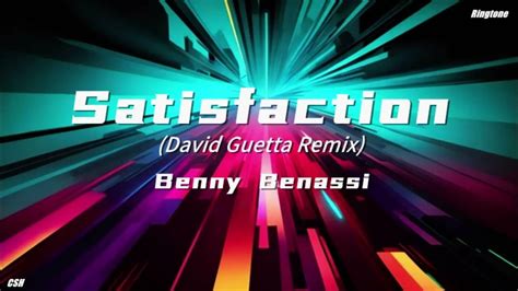 Satisfaction David Guetta Remix Benny Benassi【ringtone】 Youtube