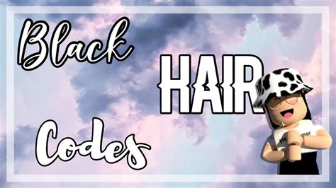 So these are some of the beautiful roblox hair codes for boys and girls. black hair codes (not promo codes) || Roblox - YouTube