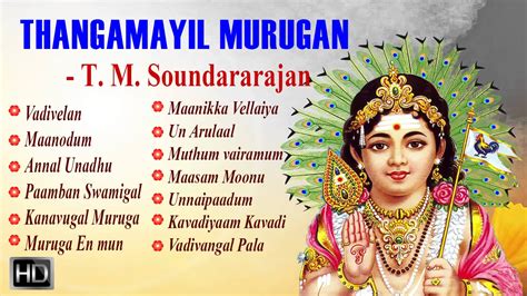 Tamil devotional songs songs download starmusiq. T. M. Soundararajan - Lord Murugan Songs - Thangamayil ...