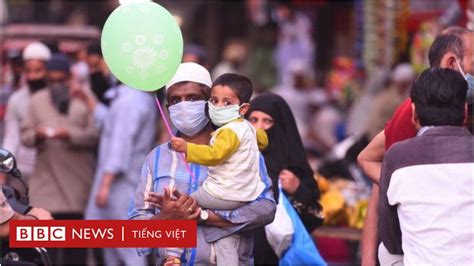 Virus Corona Tại Sao Ấn Độ Mở Cửa Lại Trong Lúc Số Ca Bị Nhiễm Tăng