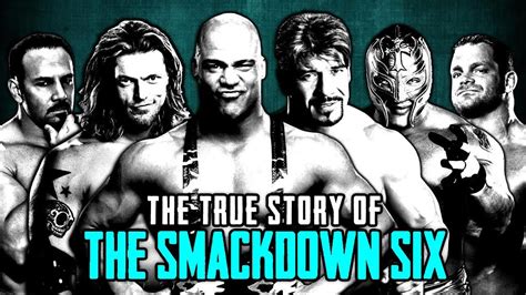 The True Story Of The WWE SmackDown Six - YouTube