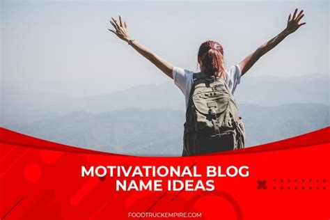 401 Motivational Blog Name Ideas To Inspire Your Audience