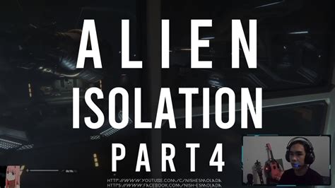 Why Are They Hunting Me Alien Isolation Gameplay Part 4 Youtube