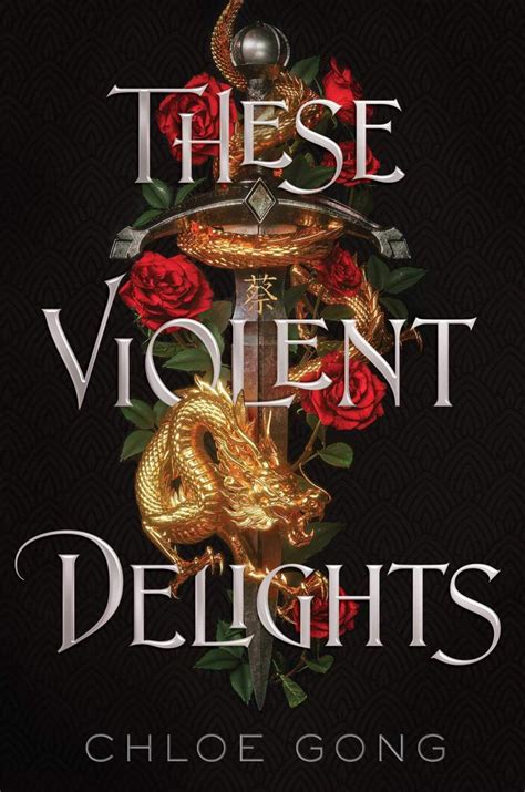 Review These Violent Delights By Chloe Gong Is A Dark Retelling Of