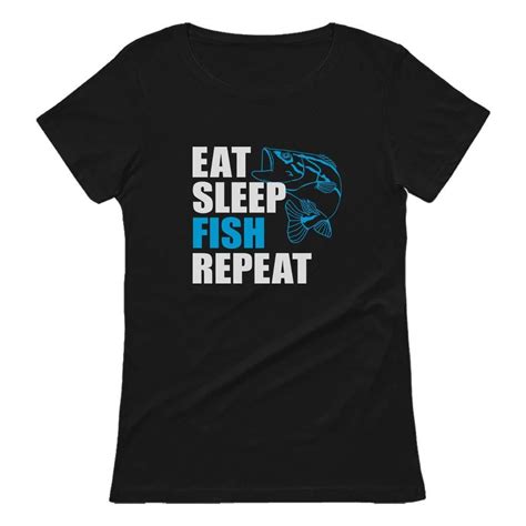 Eat Sleep Fish Repeat Women T Shirt In 2021 T Shirts For Women Youth