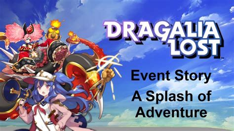 Dragalia Lost Event Story A Splash Of Adventure Youtube