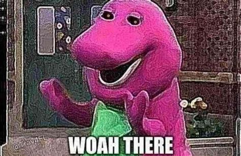 barney woah there blank template imgflip