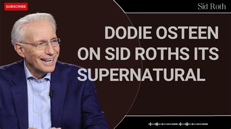 Gods Word Bless You Sid Roth Dodie Osteen On Sid Roths Its Supernatural