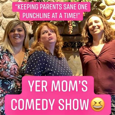 Yer Moms Comedy Show Back To School Special James Arthur Vineyards
