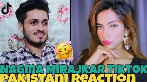 Pakistani Reaction On Nagma Mirajkar Tiktok Videos Tiktok Reaction