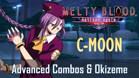 Melty Blood Aacc C Sion Advanced Combos And Okizeme Youtube