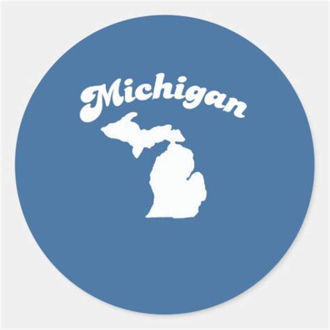 Michigan State Motto T Shirt T Shirt Round Sticker Zazzle