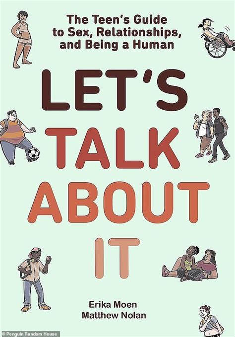 Lets Talk About It The Teens Guide To Sex Relationships And Being A Human Outcry Sex Book