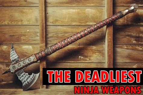 10 Deadliest Ninja Weapons