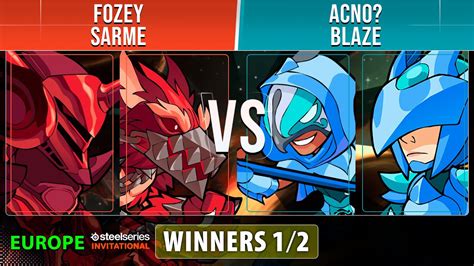 Fozey Sarme VS Acno Blaze Top 12 EU Brawlhalla SteelSeries