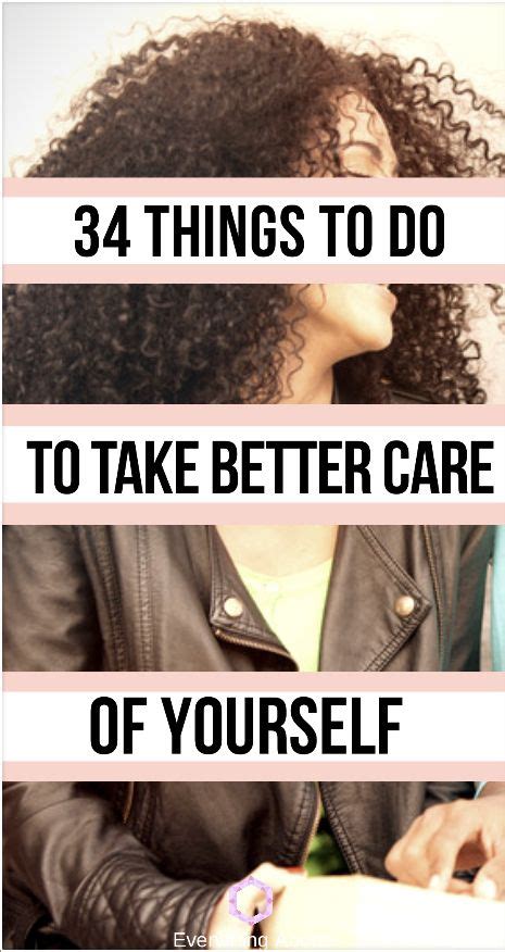 34 Simple Daily Self Care Ideas For Taking Better Care Of Yourself