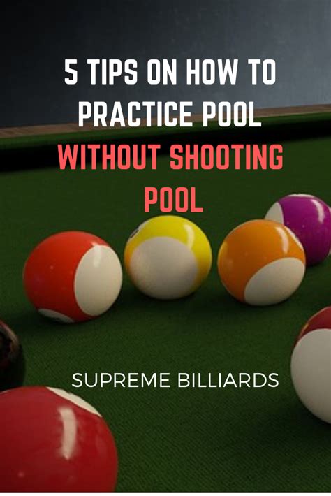 5 Tips On How To Practice Pool Without Shooting Pool Billiards Pool Table Games Play Pool