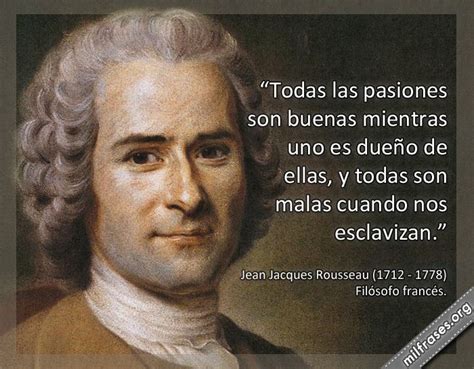 Jean Jacques Rousseau Filósofo Francés Frases Citas Frases Frases