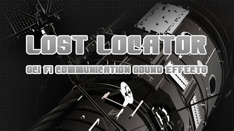 Lost Locator Sci Fi Communication Sound Effects Interference Sounds