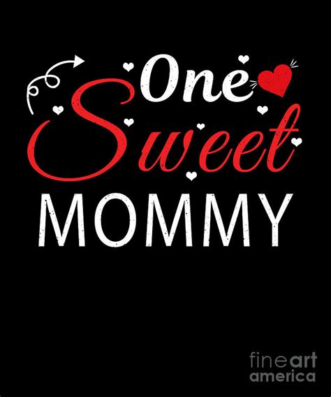 Love One Sweet Mommy Mom Heart Valentines Day Digital Art By Shirtom