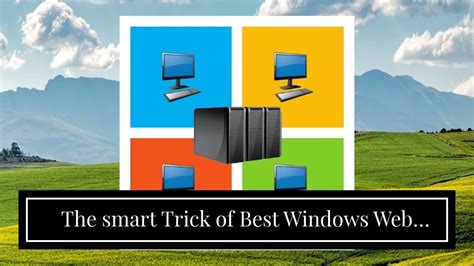 The Smart Trick Of Best Windows Web Hosting Cheap Windows Server