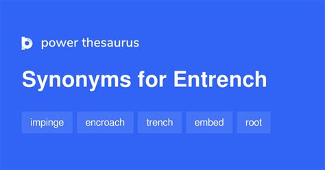 Entrench Synonyms 545 Words And Phrases For Entrench