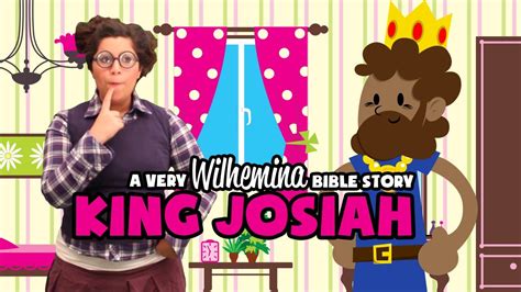 The secret life of pets. Wilhemina Bible Story: King Josiah - YouTube