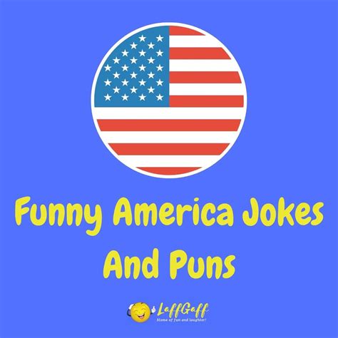 26 Hilarious America Jokes Laffgaff Home Of Laughter