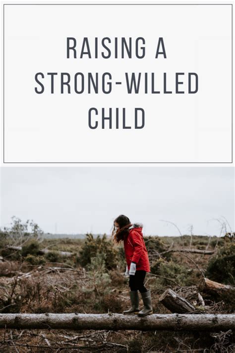 Raising A Strong Willed Child Resilient Little Hearts