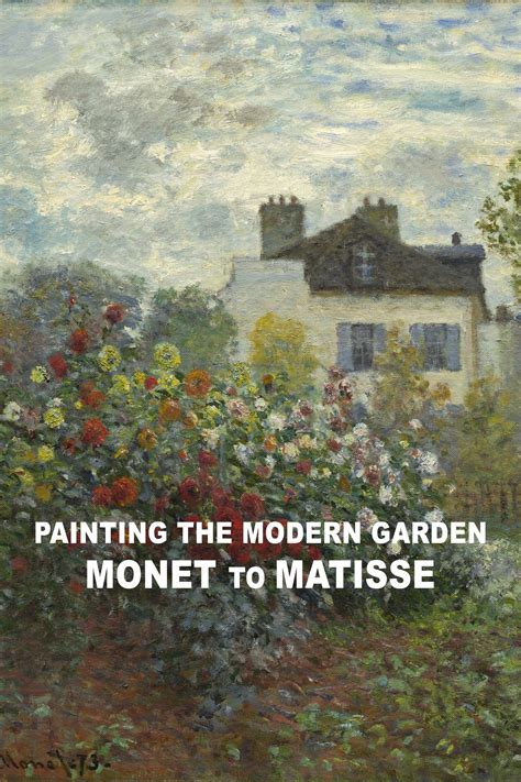 Painting the Modern Garden: Monet to Matisse Pictures - Rotten Tomatoes