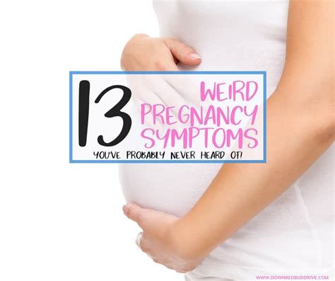 13 Weird Pregnancy Symptoms Have You Heard Of These