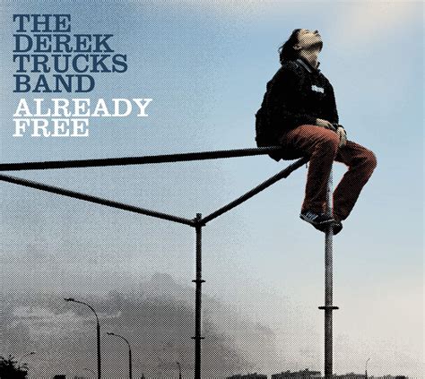 Already Free The Derek Trucks Band Amazonde Musik