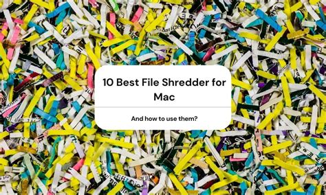 10 Best File Shredder For Mac