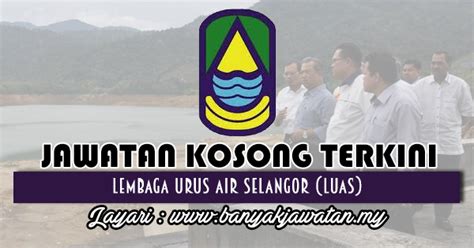 Check spelling or type a new query. Jawatan Kosong di Lembaga Urus Air Selangor (LUAS) - 13 ...
