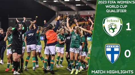 Highlights Ireland Wnt 1 0 Finland Wnt 2023 Fifa Womens World Cup