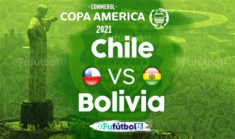 Horario y dónde ver en vivo el partido de la copa américa 2021. Chile vs Bolivia en VIVO Online y en Directo Copa América ...