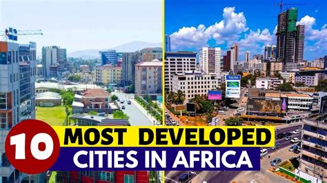Top 10 Most Developed Cities In Africa 2023 Youtube