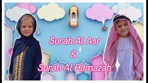 Quran For Kids Surah Al Asr And Surah Al Humazah With Diana And Roma