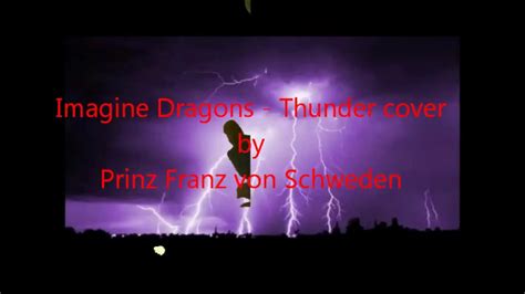 Imagine Dragons Thunder Cover Youtube