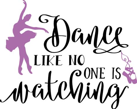 Dance Like No One Is Watching Ballet Ballerina Free Svg File Svg Heart